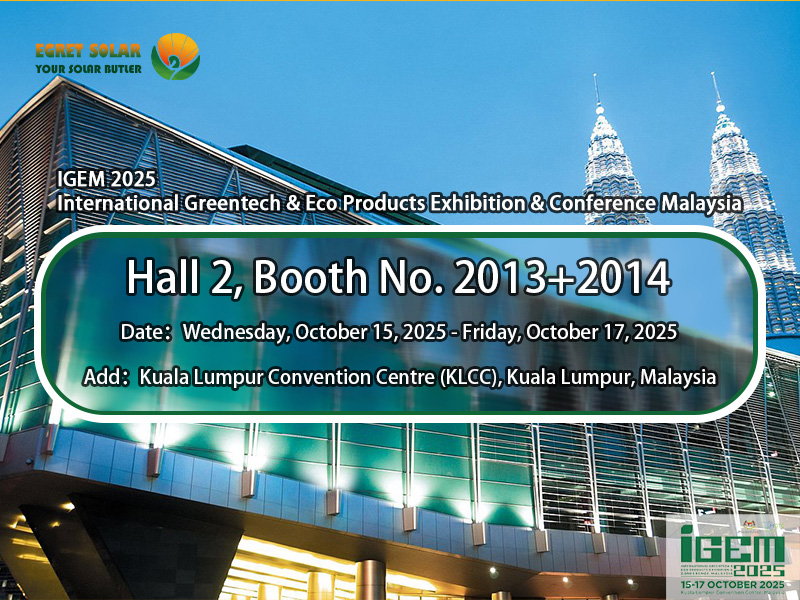 Explorez des solutions PV à guichet unique avec EGRET Solar à l'ICEM2025 International Greentech & Eco Products Exhibition & Conference Malaysia